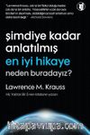 Şimdiye Kadar Anlatılmış En İyi Hikaye Neden Buradayız?