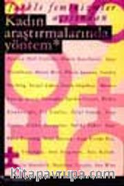 Kadın Araştırmalarında Yöntem (Farklı Feminizmler Açısından)