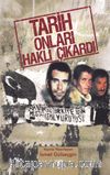 Tarih Onları Haklı Çıkardı
