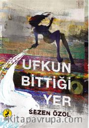 Ufkun Bittiği Yer