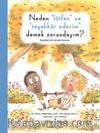 Neden ‘Lütfen’ ve ‘Teşekkür Ederim’ Demek Zorundayım? & Küçükler İçin Büyük Konular