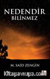 Nedendir Bilinmez