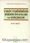 Yakın Tarihimizde Dersim İsyanları Ve Gerçekler