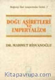 Doğu Aşiretleri Ve Emperyalizm