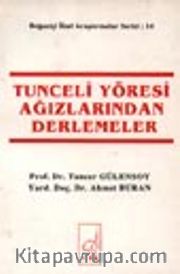 Tunceli Yöresi Ağızlarından Derlemeler