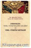 Osmanlıda Yerel Yönetimlerin Gelişimi ve Yerel Yönetim Metinleri