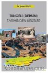 Tunceli-Dersim Tarihinden Kesitler