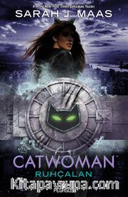 Catwoman: Ruhçalan (Ciltli)