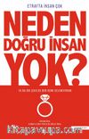 Etrafta İnsan Çok Neden Doğru İnsan Yok?