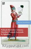 Padişah Hizmetine Adanmış Hayatlar: Osmanlı Sarayında İç Oğlanları