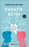 Empatik Beyin & Ayna Nöronlarının Keşfi İnsan Doğasını Anlama Yetimizi Nasıl Değiştirdi?