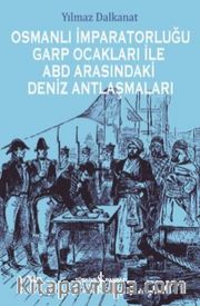 Osmanlı İmparatorluğu Garp Ocakları İle ABD Arasındaki Deniz Antlaşmaları