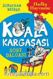 Koala Kargaşası / Sörf Dalgası