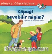 Köpeği Sevebilir Miyim? /  Dünyayı Öğreniyorum
