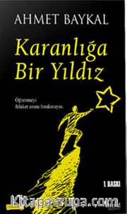 Karanlığa Bir Yıldız
