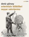Evlerimizin Bülbülleri Seyyar Satıcılarımız 