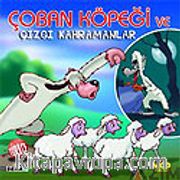Çoban Köpeği ve Çizgi Kahramanlar (VCD)