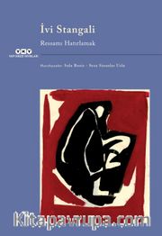 İvi Stangali / Ressamı Hatırlamak