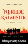 Nerede Kalmıştık & Bir Kudüs Romanı