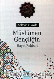 Müslüman Gençliğin Hayat Rehberi