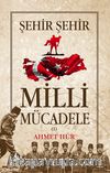 Milli  Mücadele Şehir Şehir (2 Cilt)