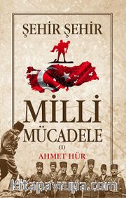 Milli  Mücadele Şehir Şehir (2 Cilt)