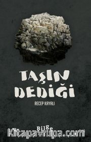 Taşın Dediği