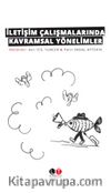 İletişim Çalışmalarında Kavramsal Yönelimler