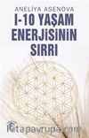 I - 10 Yaşam Enerjisinin Sırrı