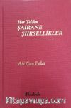 Her Telden Şairane Şiirsellikler
