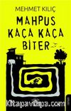 Mahpus Kaça Kaça Biter