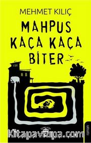 Mahpus Kaça Kaça Biter