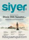 Siyer 3 Aylık İlim Tarih ve Kültür Dergisi Sayı:10 Nisan-Mayıs-Haziran 2019
