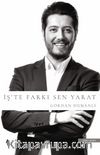 İş’te Farkı Sen Yarat
