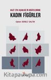 Halit Ziya Uşaklıgil’in Hikayelerinde Kadın Figürler