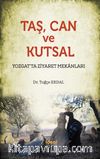 Taş, Can ve Kutsal
