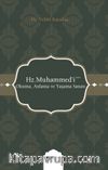 Hz. Muhammed'i (s.a.s.) Okuma, Anlama ve Yaşama Sanatı