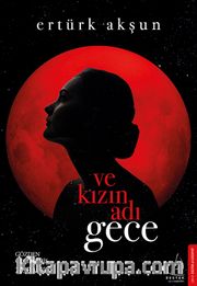 Ve Kızın Adı Gece