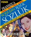Fransızca-Türkçe Türkçe Fransızca Konuşan Büyük Sözlük