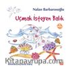Uçmak İsteyen Balık