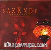 Sazende <br /> Palace Sound Klasik Saz Eserleri (Cd)