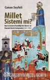 Millet Sistemi mi? Rum ve Ermeni Patrikliği'nin İdaresi ve Osmanlı Devlet Salnameleri (1847-1918)