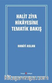 Halit Ziya Hikayesine Tematik Bakış