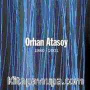 Orhan Atasoy / 1980 - 2001