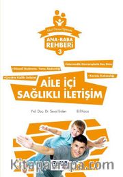 Ana Baba Rehberi 3 / Aile İçi Sağlıklı İletişim