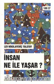 İnsan Ne ile Yaşar?