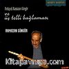 Fethiyeli Ramazan Güngör ve Üç Telli Bağlaması