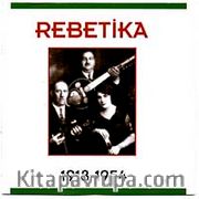 Rebetika-1 / 1918-1954