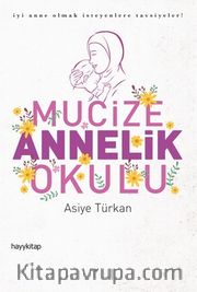 Mucize Annelik Okulu