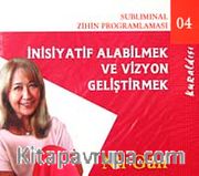 İnisiyatif Alabilmek ve Vizyon Geliştirme (Cd)